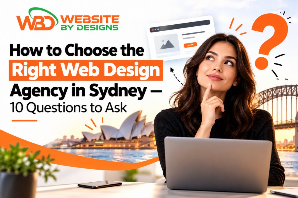 Woman using a laptop with Sydney Opera House and Harbour Bridge in the background, with text about choosing the right web design agency in Sydney.